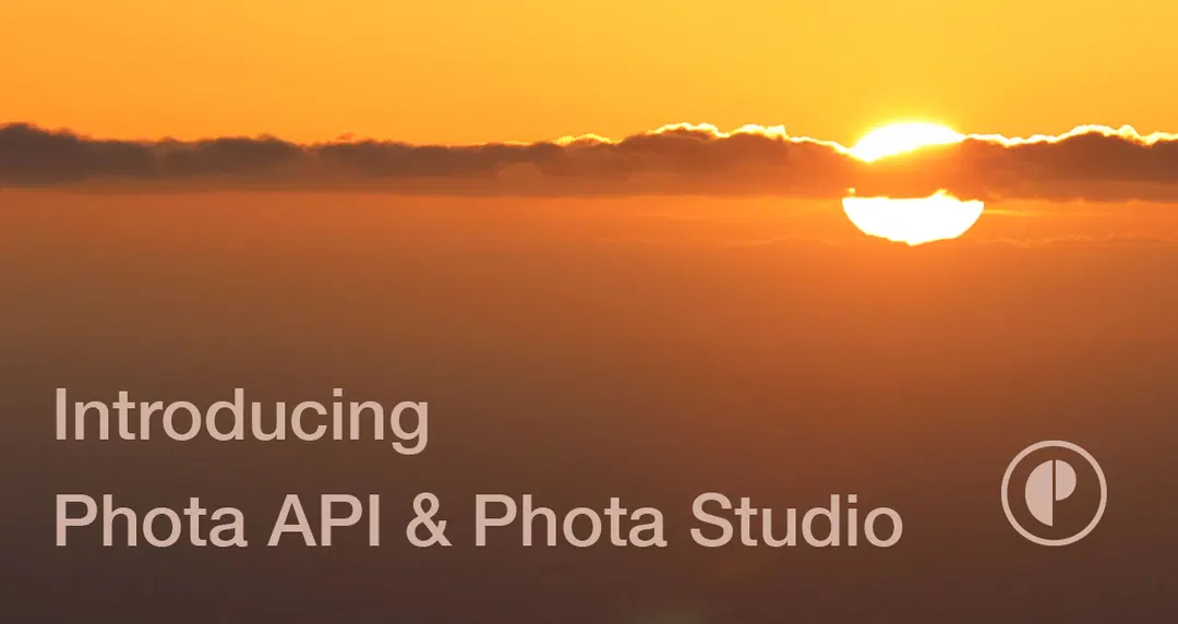 Introducing Phota API & Phota Studio